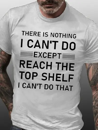 Women's There Is Nothing I Can t Do Except Reach Crew Neck Casual Cotton T-Shirt
