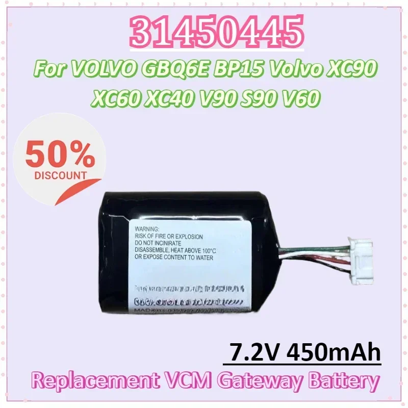 

31450445 7.2V 450mAh Battery for VOLVO GBQ6E BP15 Volvo XC90 XC60 XC40 V90 S90 V60 Replacement VCM Gateway S/N:P0839AREV