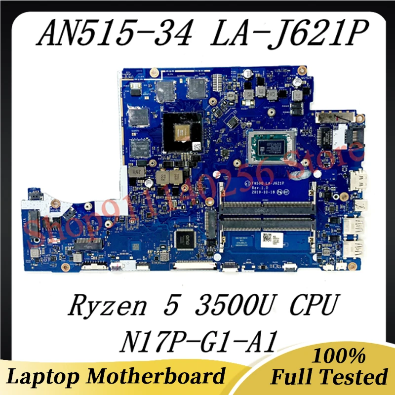 

FH50Q LA-J621P For Acer AN515-34 Laptop Motherboard N17P-G1-A1 GTX1050TI With Ryzen 5 3500U CPU 100% Full Tested Working Well