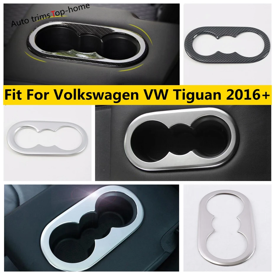 

Fit For Volkswagen VW Tiguan 2016 - 2022 Rear Seat Water Cup Bottle Holder Panel Decor Frame Cover Trim Interior Accessories