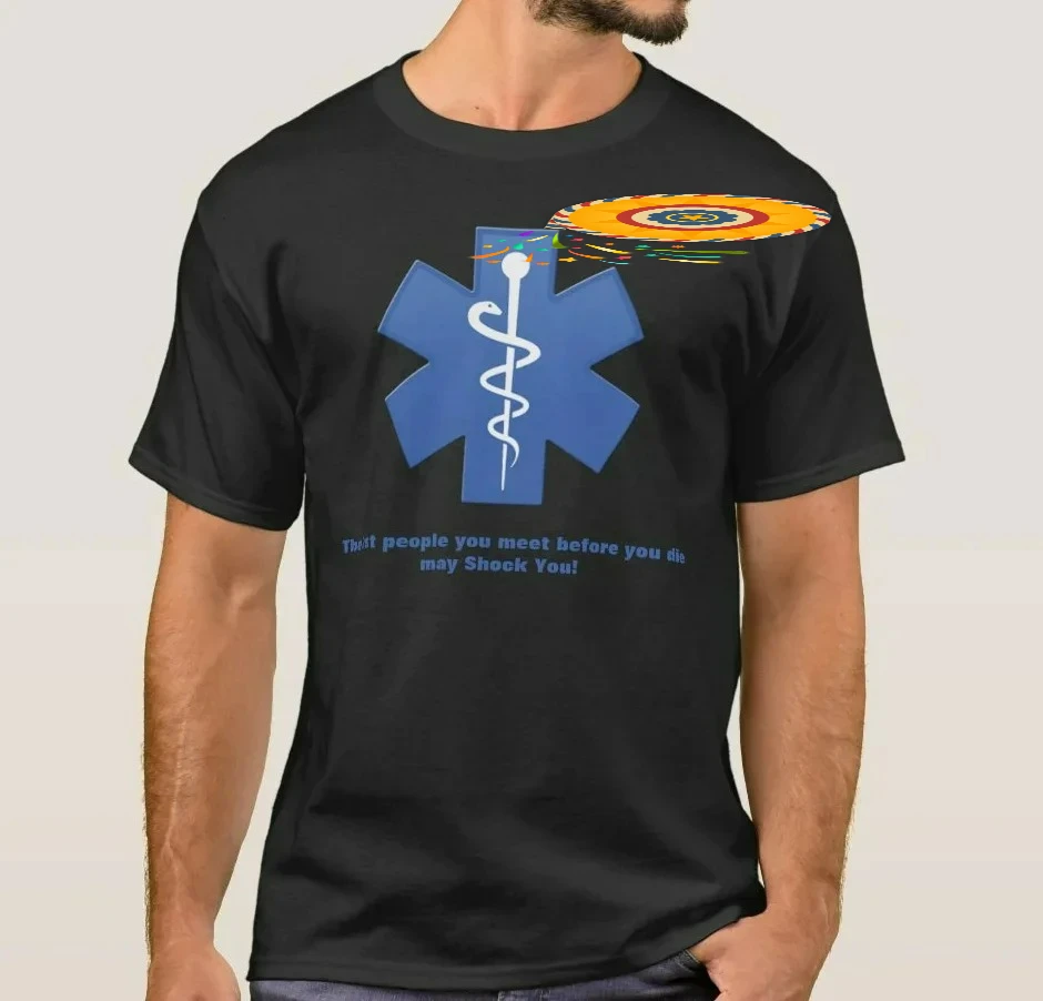 Funny Slogan Star of Life Medical Paramedics T Shirt. High Quality Cotton, Breathable Top, Loose Casual T-shirt