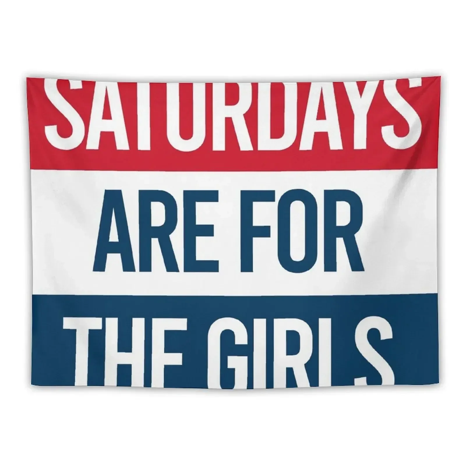 

Saturdays are for the girls Tapestry Decorative Paintings Room Decorations Aesthetic Cute Decor Wall Coverings Tapestry