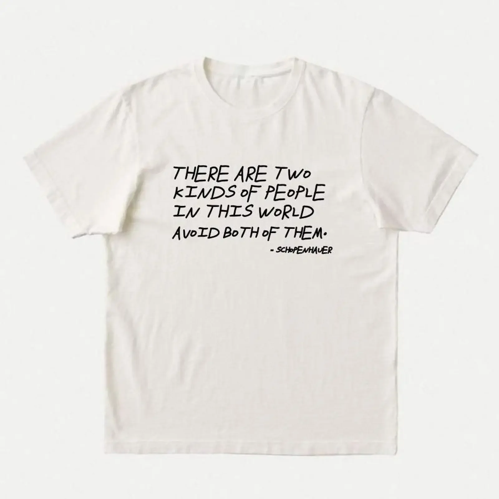 Schopenhauer Quote Funny T Shirt There Are Two Kinds Of People In This World Philosophy Misanthropist Dark Academia Nihilist