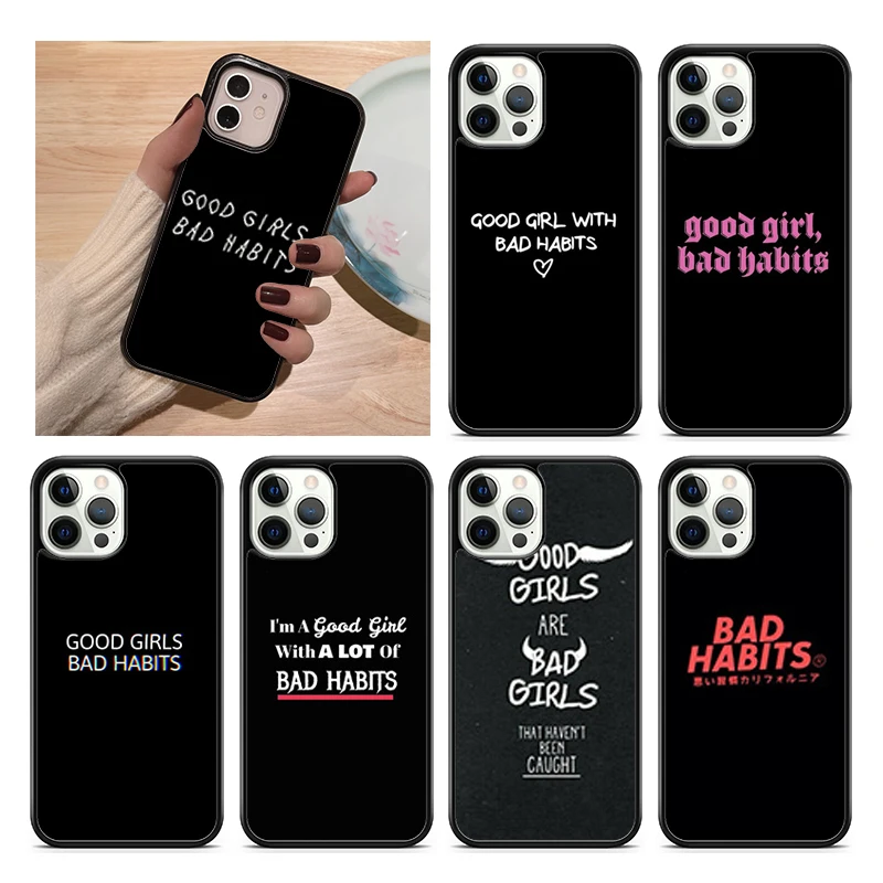 Good Girl Bad Habits Phone Case Cover For iPhone 15 16 14 XR XS 11 12 13 Mini Pro MAX Plus