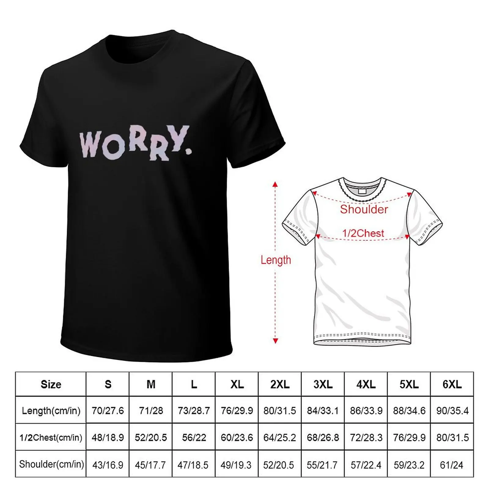 WORRY. T-Shirt anime t shirts oversize T-Shirt