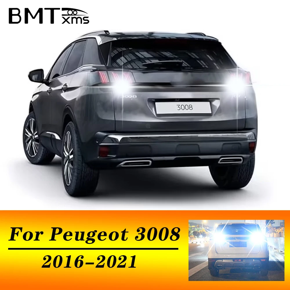 BMTxms 2pcs CANBUS Car T15 W16W 921 LED Reverse Light For Peugeot 3008 SUV Accessories 2016 2017 2018 2019 2020 2021 Backup Lamp