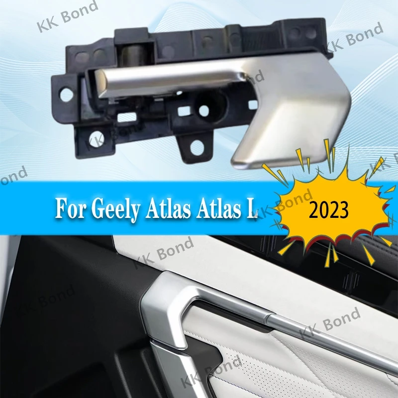 

1 шт. внутренняя дверная ручка для Geely Atlas Atlas L 2023, аксессуар для автомобиля, передняя/задняя, левая/правая, хромированная внутренняя ручка-защелка