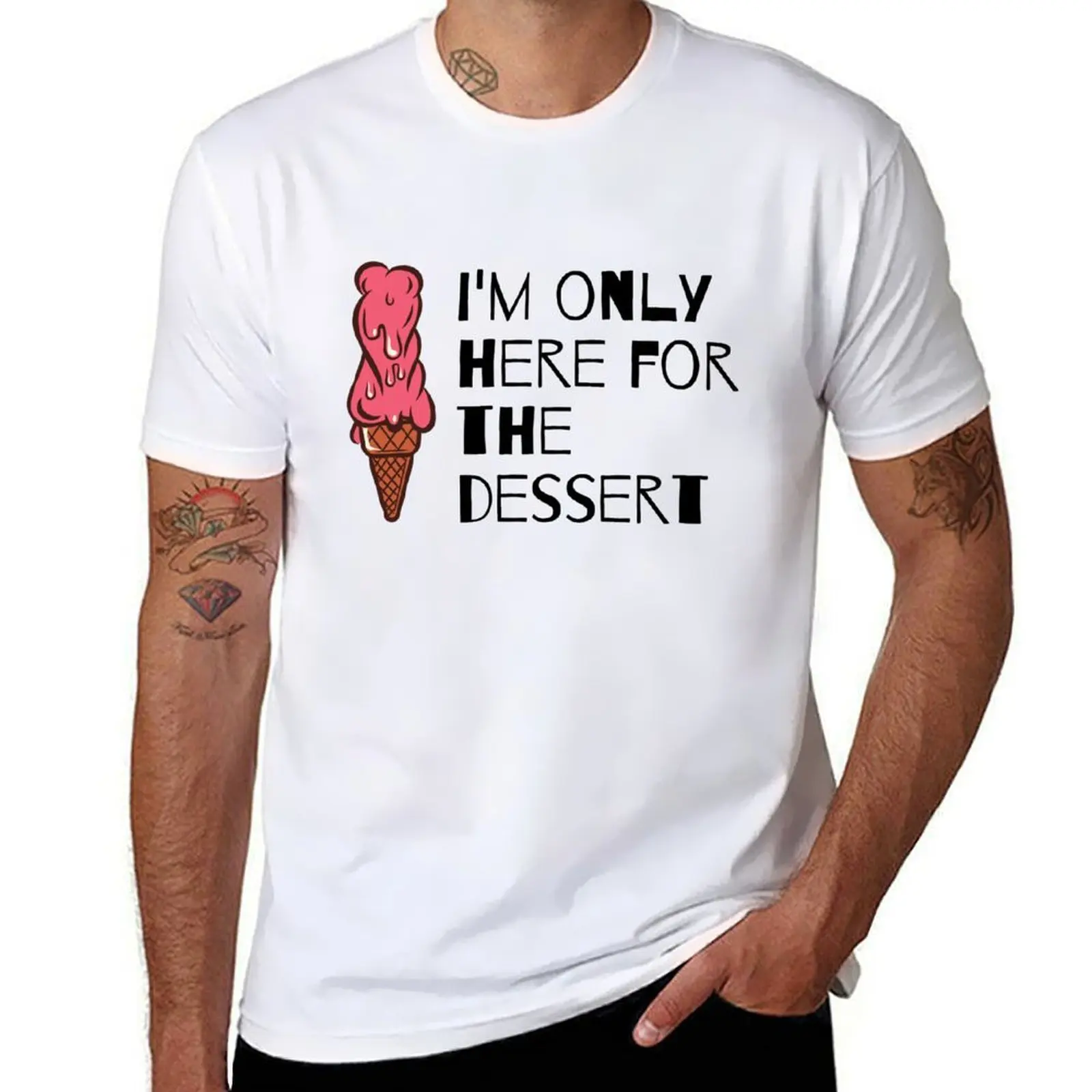 

I'm Here for The Snacks, Ice Cream and Dessert T-Shirt anime t shirts oversize man t shirt luxury T-Shirt