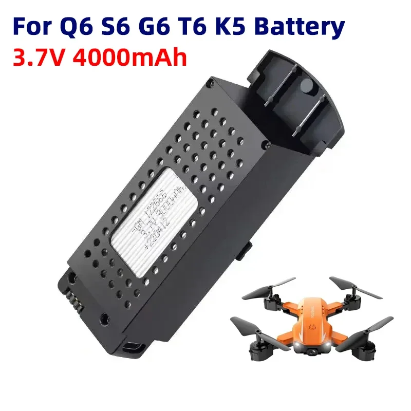 

For Q6 S6 G6 T6 K5 Battery 3.7V Q6 Drones Battery 4000mAh Q6 S6 G6 T6 K5 8K RC Quadcopter Spare Parts Drone Li-polymer Battery