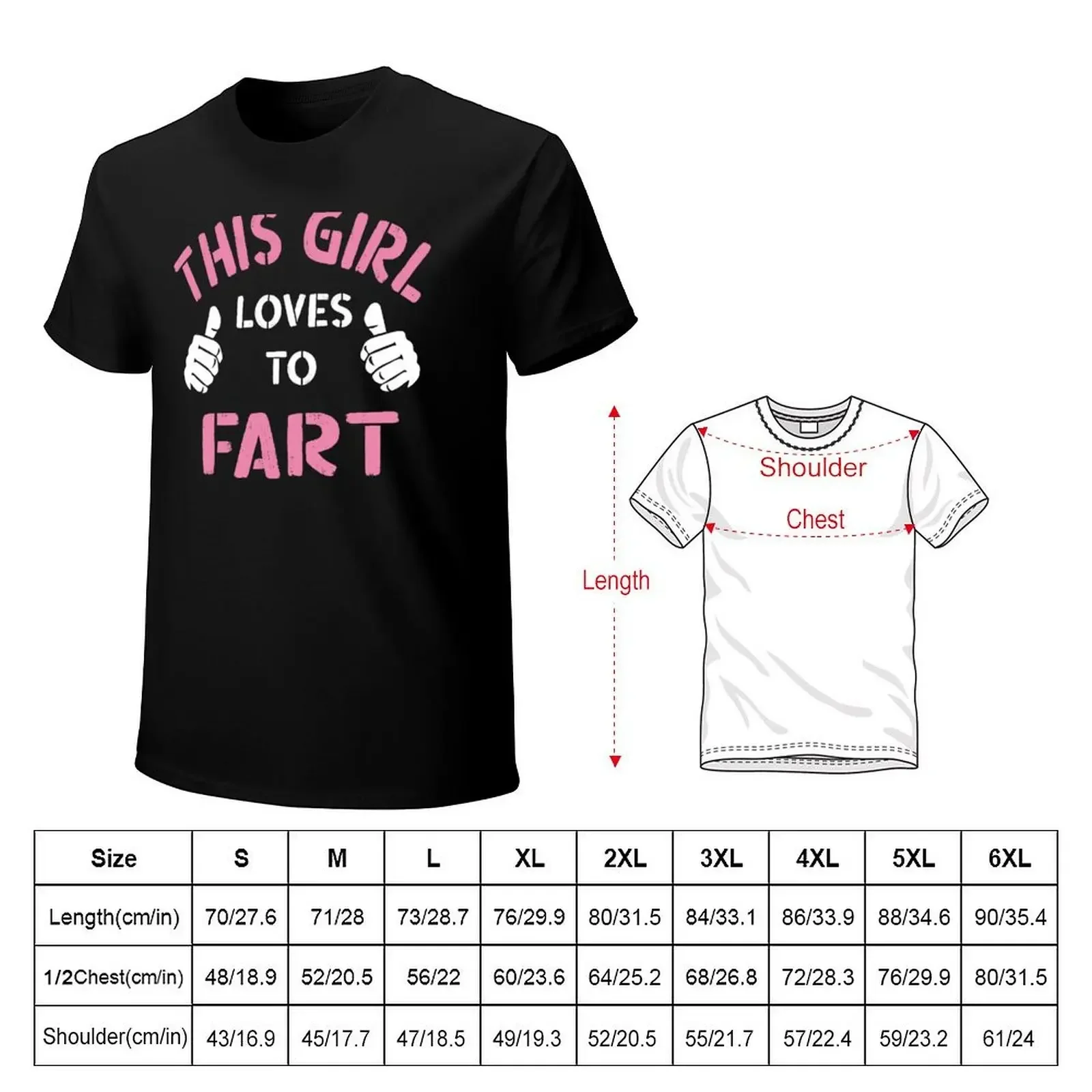 This Girl Loves To Fart, Funny Saying, Fart Jokes, Sarcastic Farting saying T-Shirt graphic t shirt vintage mens t shirts