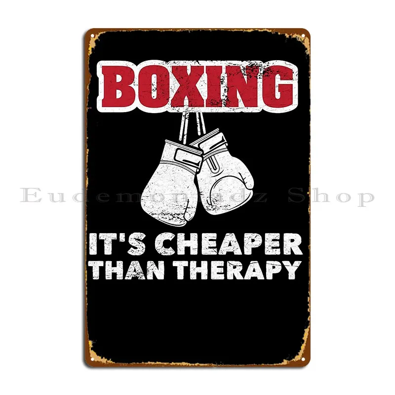 Boxing Funny Cheaper Than Therapy For Boxers Marital Arts Metal Sign Pub Wall Decor Vintage Personalized Classic Tin Sign Poster