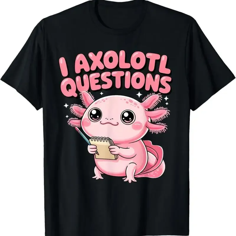 I Axolotl Questions Funny Cute T Shirt