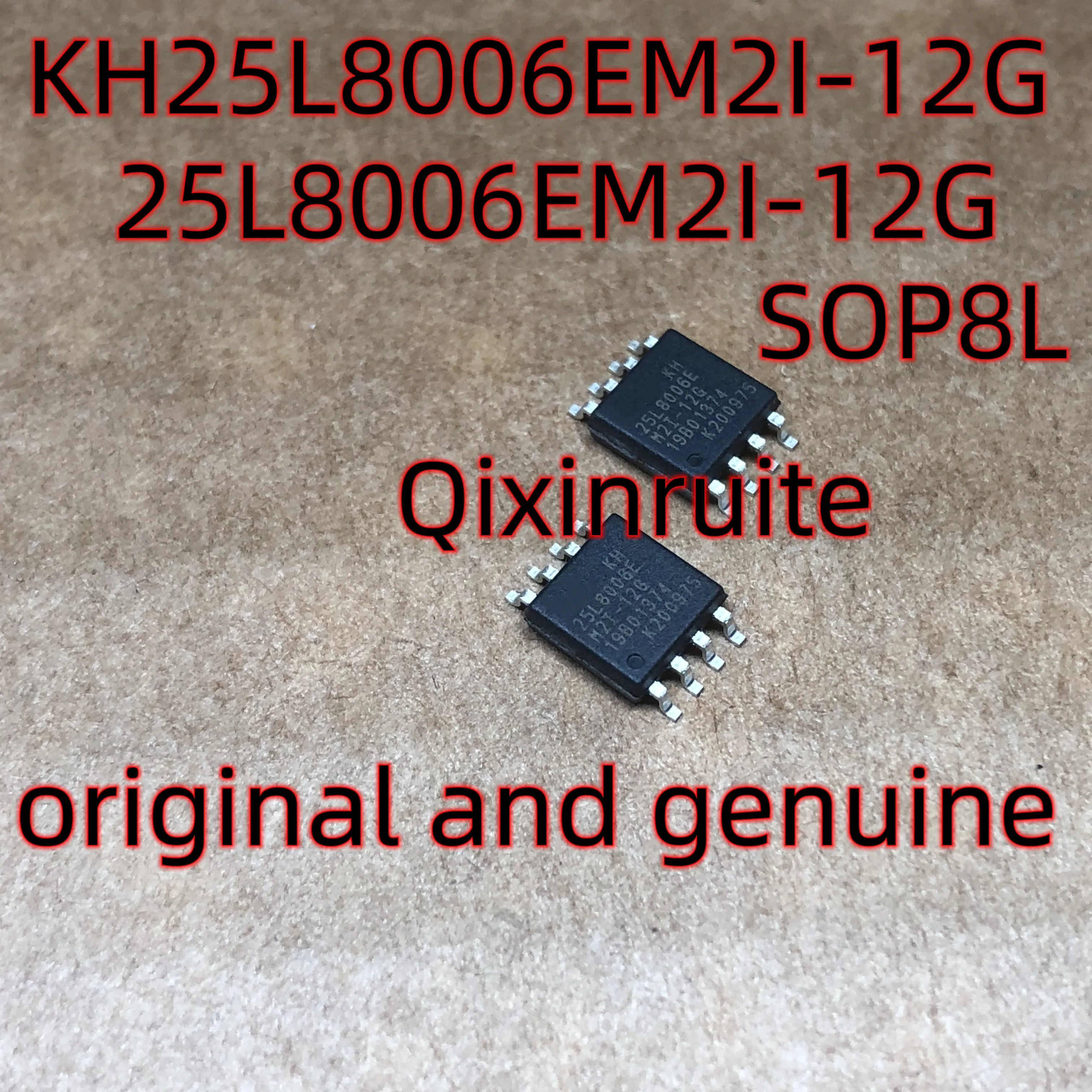 

Qixinruite KH25L8006EM2I-12G = 25L8006EM2I-12G SOP8L оригинальный и оригинальный