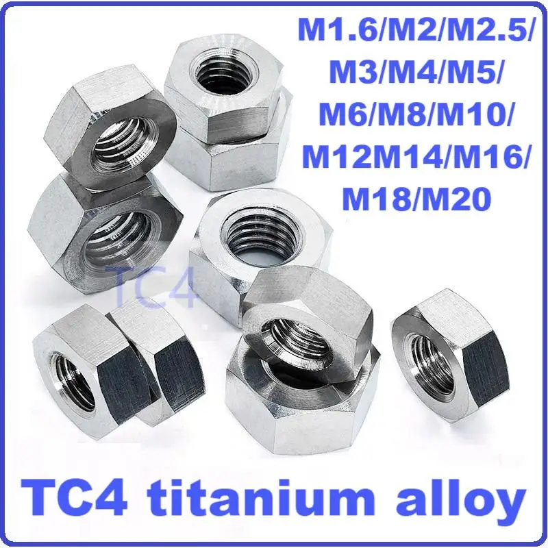 

TC4 Titanium Hexagon nuts,M1.6/M2/M2.5/M3/M4/M5/M6/M8/M10/M12/M14/M16/M20.