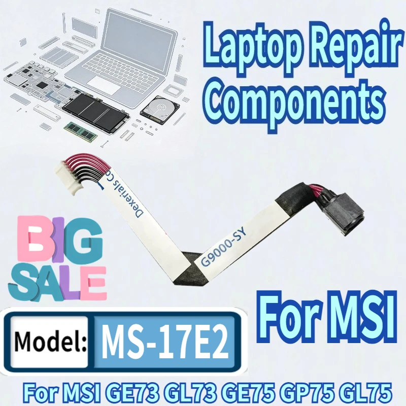 

8PIN/12PIN For MSI GE75 GP75 GE73 GL73 GL75 MS17E2 MS17E9 MS17C7 Laptop DC Power Connector Jack DC-IN Charging Flex Cable