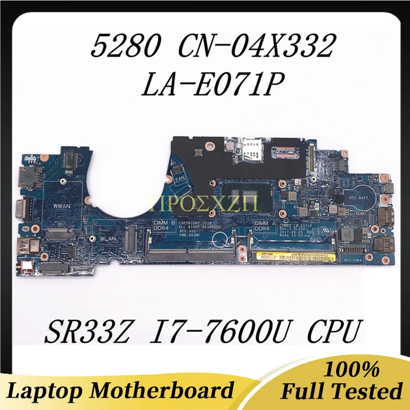 CN-04X332 04X332 4X332 High Quality Mainboard 5280 Laptop Motherboard CDM60 LA-E071P With SR33Z I7-7600U CPU 100% Full Tested OK