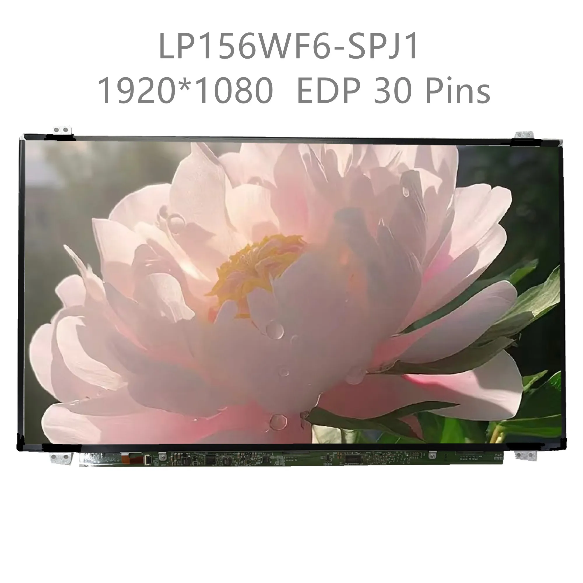 LP156WF6-SPJ1 fit LP156WF6-SPL1 SPK1 SPU1 NV156FHM-N42 N41 N156HCE-EAB EBA LP156WF4-SPL1 SPL2 Laptop LCD Screen 30 Pins IPS