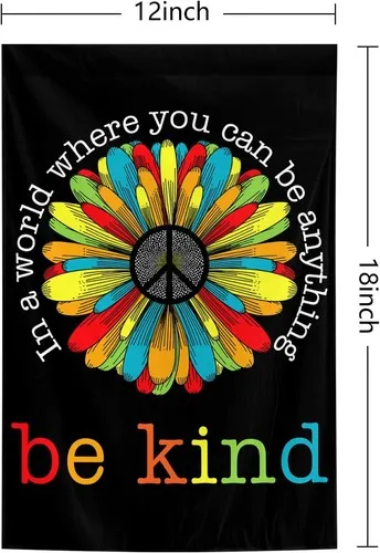 Pride Garden Flag A World Where You Can Be Anything Be Kind Proud, 12x18 Inch XXQ