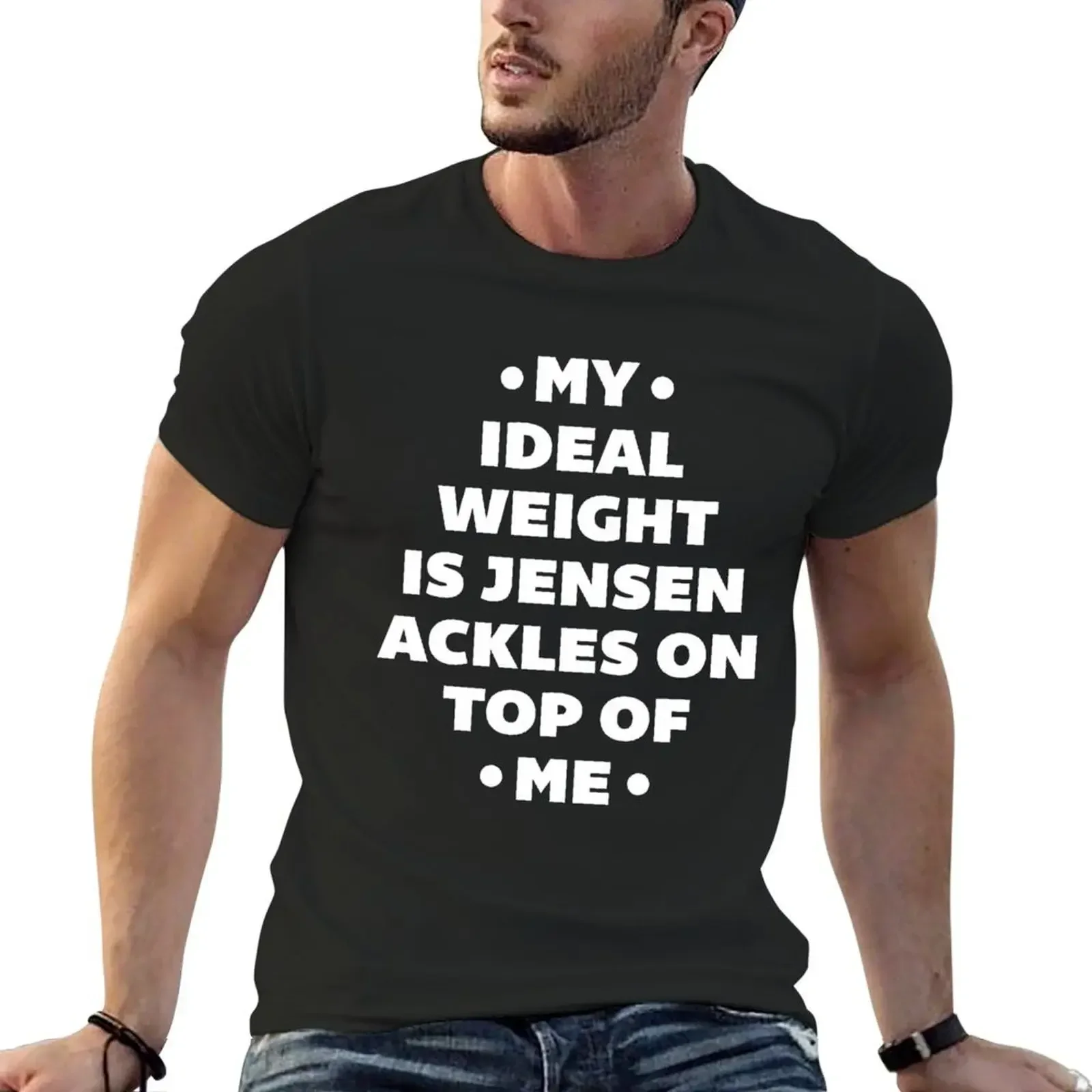 My Ideal Weight is Jensen Ackles T-Shirt sublime graphic t shirt vintage Blouse men t shirts high quality