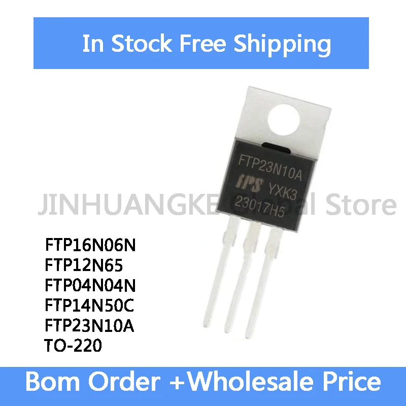 10Pcs FTP16N06N FTP12N65 FTP04N04N FTP14N50C FTP23N10A TO-220 IC In Stock Wholesale