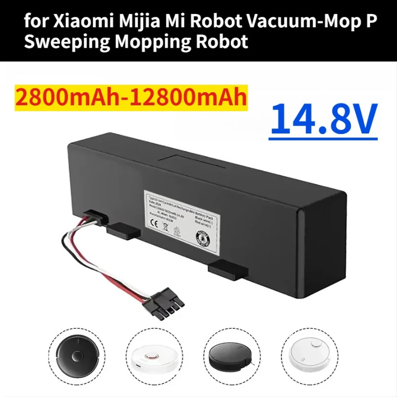 

18650 4S1P 14.8V 2800mAh-12800mAh Sweeper Battery for Xiaomi Mijia Mi Robot Vacuum-Mop P Sweeping Mopping Robot