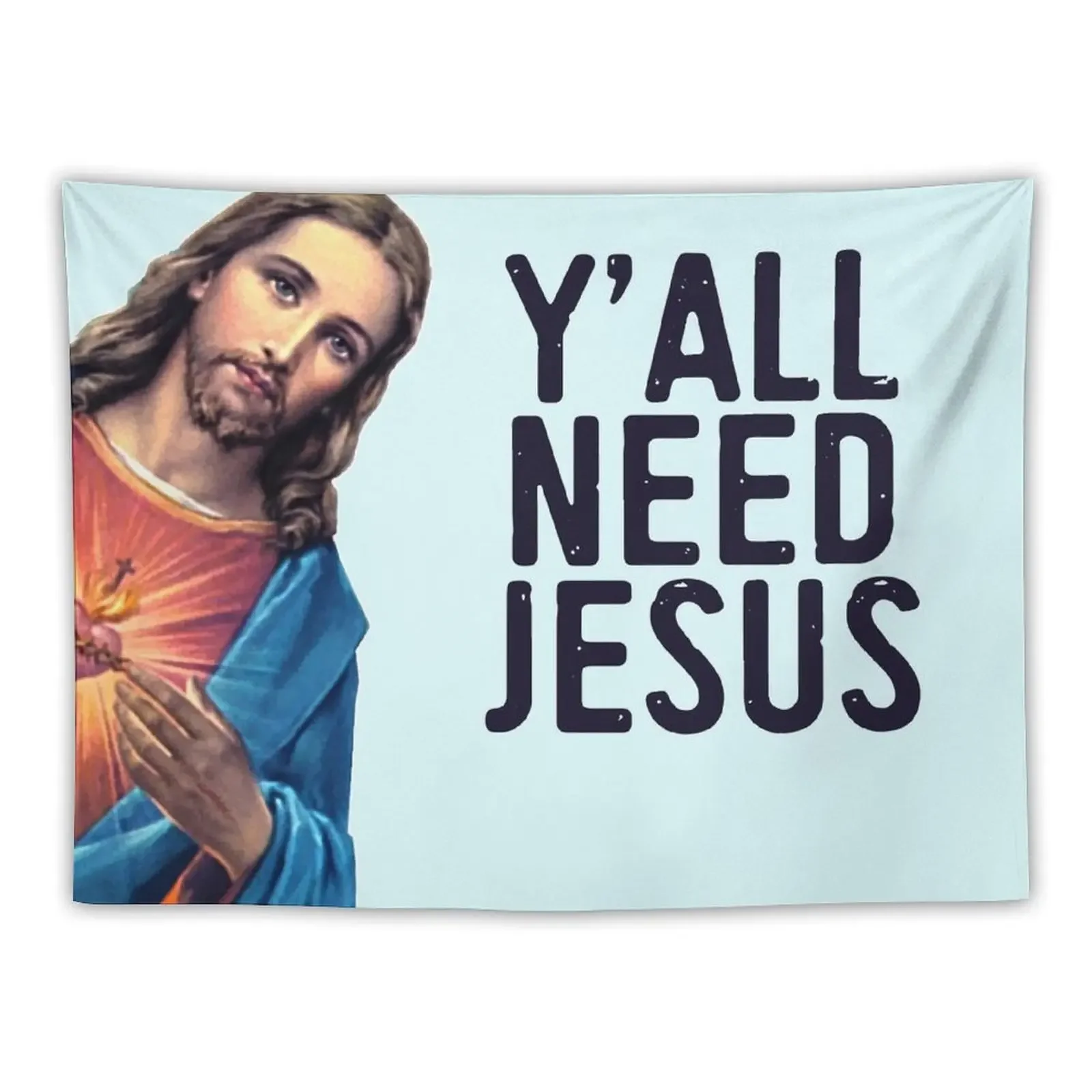 

Y'all Need Jesus! Funny Jesus is Watching Meme! Tapestry Decoration Wall Decorative Wall Mural Aesthetic Decoration Tapestry