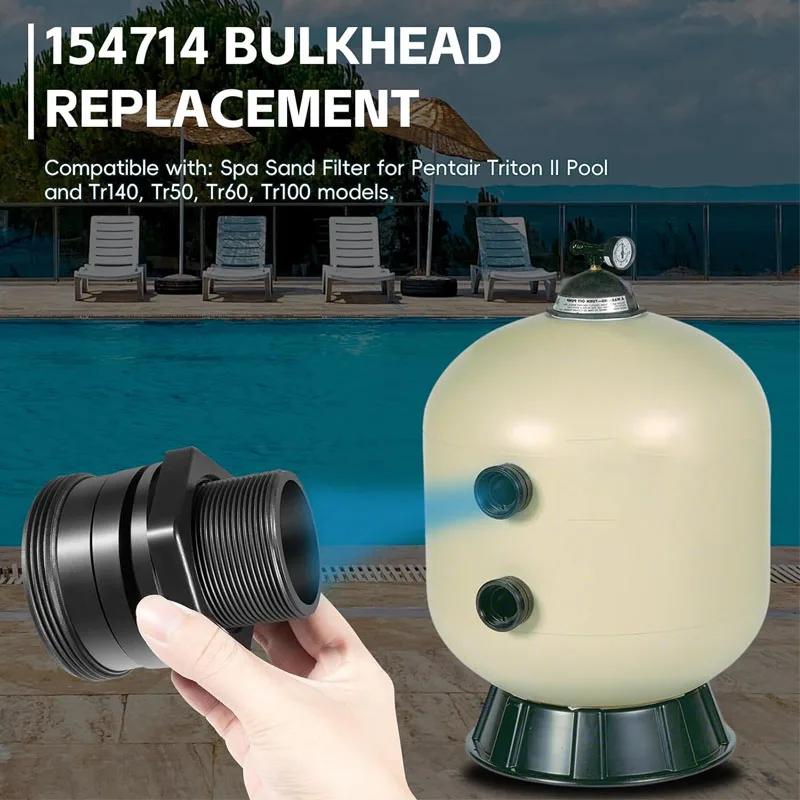 154714 Bulkhead Parts 2-Inch Kit Fitting Union Fit for Triton II Pool and Spa Sand Cartridge Filter TR50, TR60, TR100, TR140