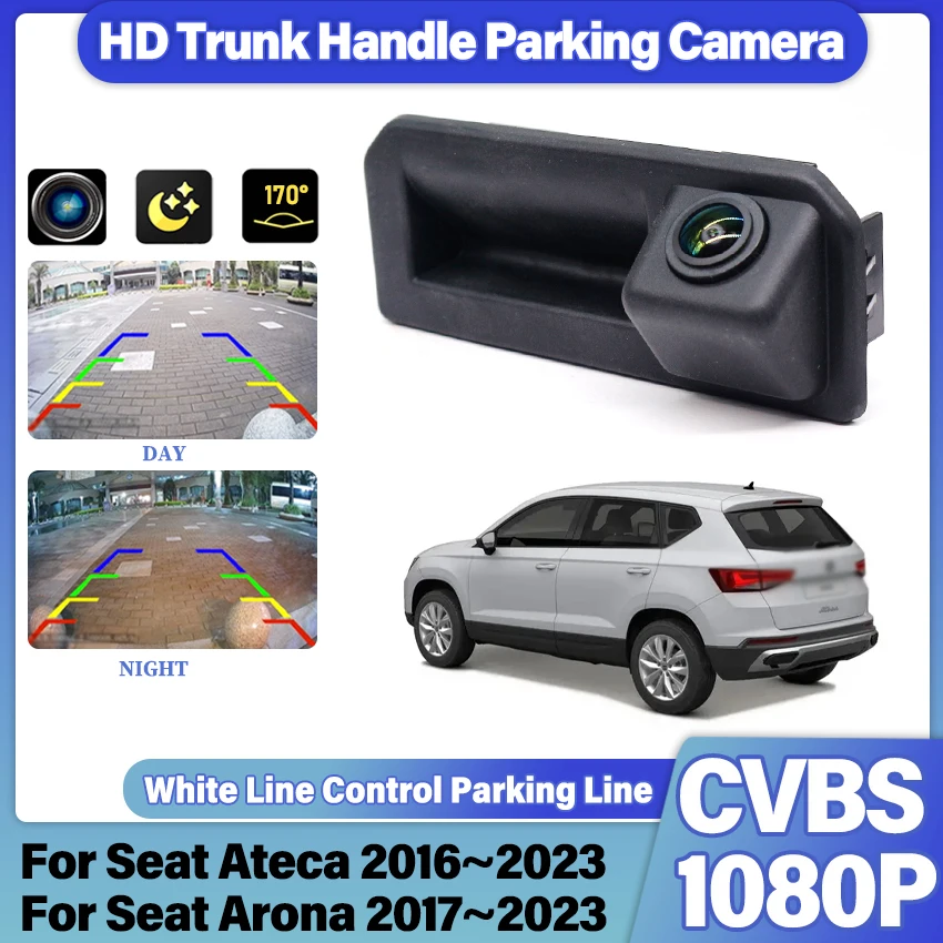 Car Parking Camera For Seat Ateca 2016~2023 Arona 2017~2023 Fisheye Lens Trunk Handle Rear View Camera HD CCD Night Vision