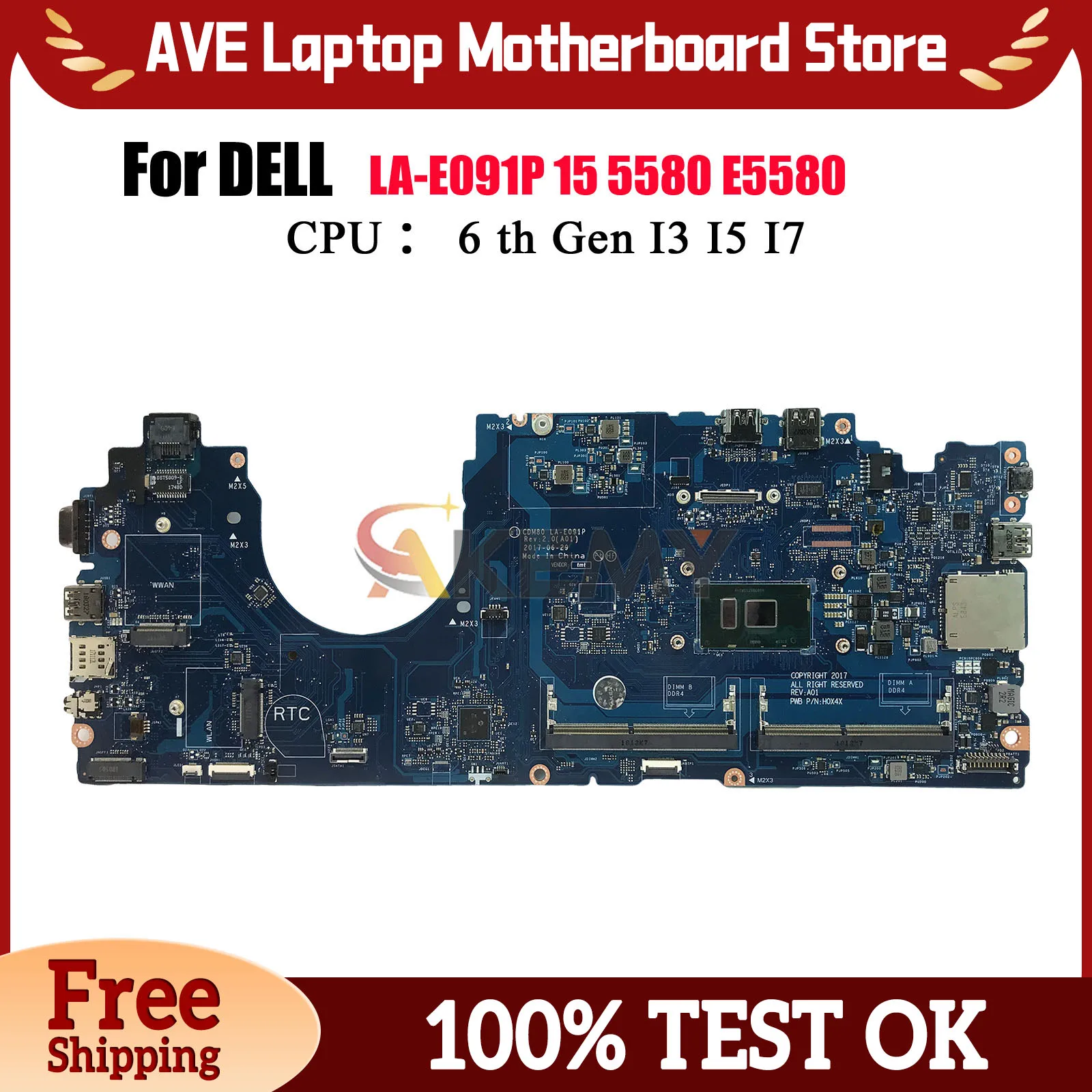 

LA-E091P Laptop Motherboard for Dell Latitude 5580 Notebook, Supports i3 i5 i7 6th Gen CPU 00C098 0V6V32 100% Test OK