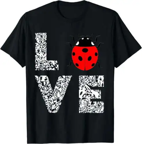 

Ladybugs Love Insects Bugs Entomology Sweet T-Shirt Men Women