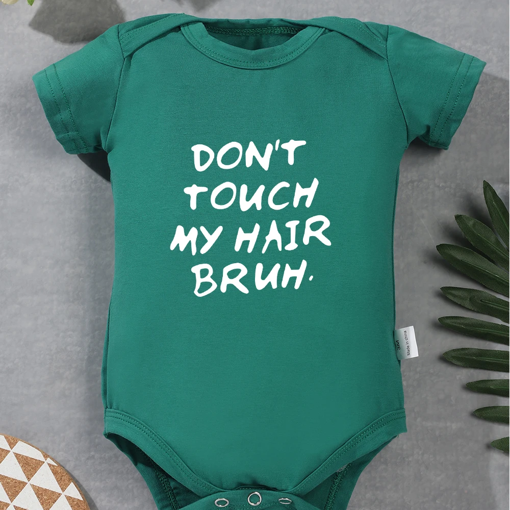 DON\'T TOUCH MY HAIR BRUH Baby Onesies Cartoon Fashion Cute Newborn Clothes Toddler Boy Bodysuit Pure Cotton Short Sleeve