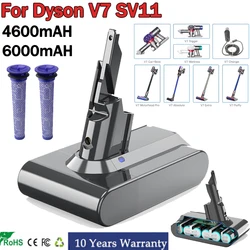 SV11 21.6V 6000mAh/4600mAh For Dyson Li-ion Rechargeable Vacuum Cleaner battery V7 Animal V7 trigger V7 Extra V7 Motorhead Pro