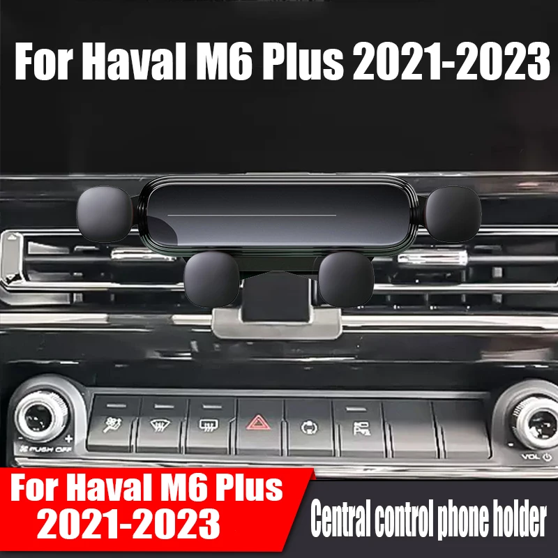 For Haval M6 PLUS 2021 2022 2023 Special for car mounted mobile phone holder