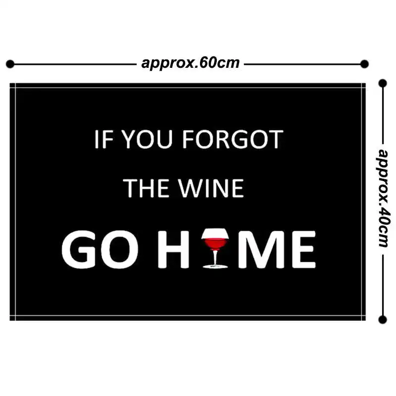 Home Decorative Front Door Mat If You Forgot The Wine Go Home Printed Flannel Anti-Slip Floor Mat Carpet Entrance Doormat Rug