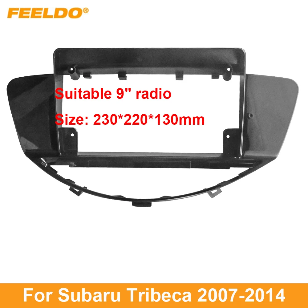 

FEELDO Car Audio 9" Big Screen Dash Fascia Panel Frame Kit Adapter For Subaru Tribeca (07-14) Auto Radio Dash Frame