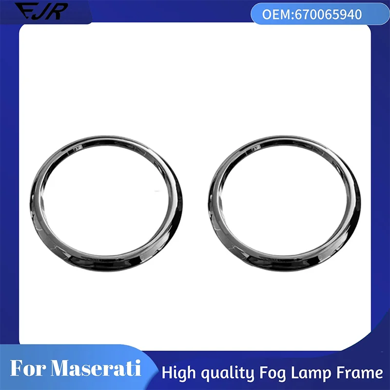 

High Quality Fog Lamp Frame - Bright Chrome for Maserati Levante Cars Accessories OEM 670065940