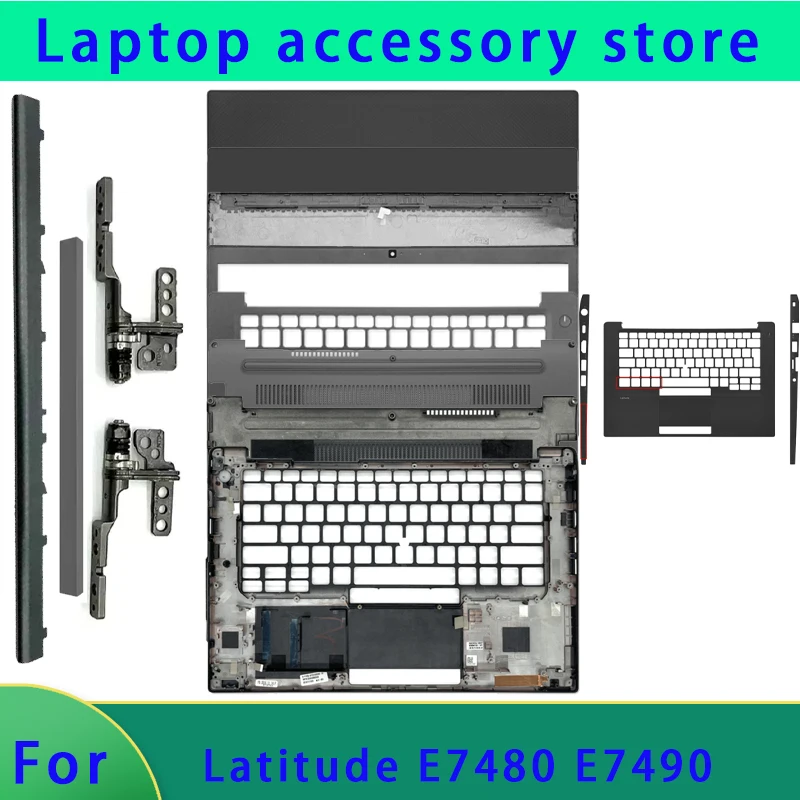 Suitable for Latitude E7480 E7490 series laptops LCD top case/front panel/palm rest/hinge cover ABCD cover hinge bottom case