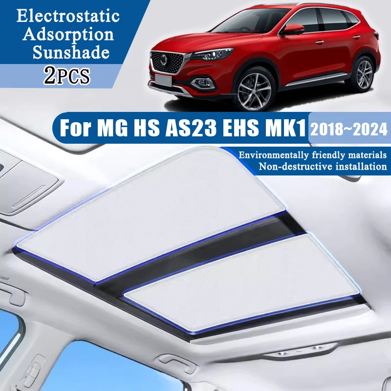 

For MG HS AS23 EHS MK1 2018 2019 2020 2021 2022 2023 2024 Car Electrostatic Adsorption Sunroof Sticker Sunshade Auto Accessories