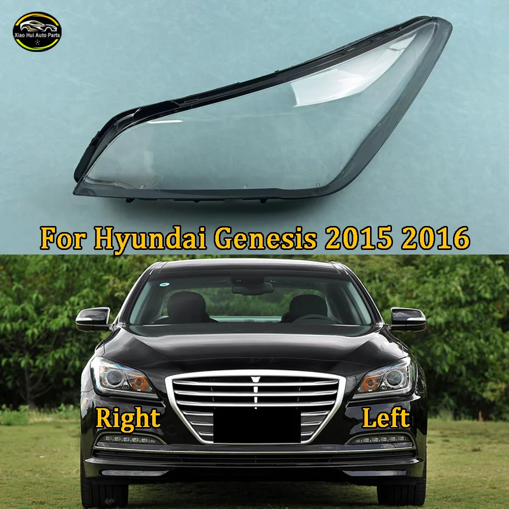 

For Hyundai Genesis 2015 2016 Headlight Lens Cover Transparent Lampshade Headlamp Shell Plexiglass Auto Replacement Parts