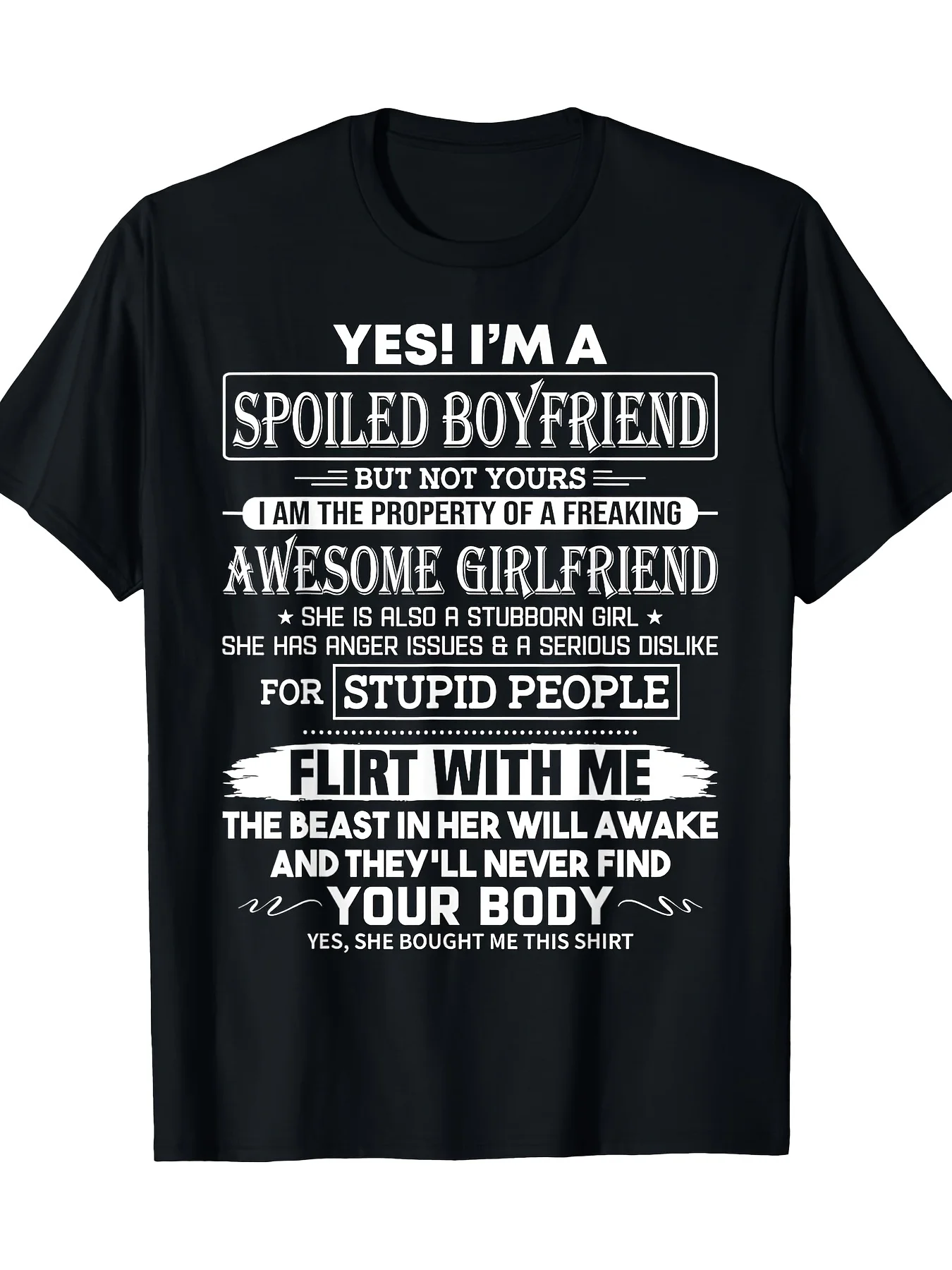 Yes, I Am A Spoiled Boyfriend A Gift T-shirt for A Great Girlfriend. Men's Novel T-shirt Casual Style - Suitable for All Seasons