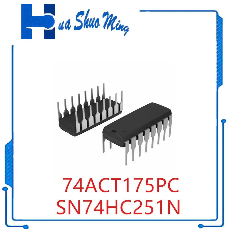 10PCS/LOT  74ACT175PC 74ACT175 SN74HC251N 74HC251N 74HC251  DIP-16