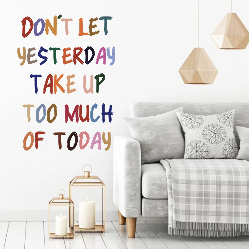 Positive Minimalist Inspiral Quote Wall Decals Bedroom Living Room Do Not Let Yesterday Take Up Too Much of Today Wall Stickers