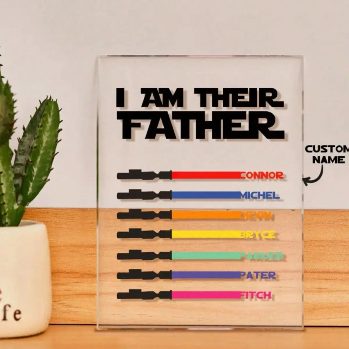 Personalized I Am Their Father Acrylic Plaque, Custom 1-7 Names Acrylic Engraved Sign, Customized Gift For Birthday, Fathers Day