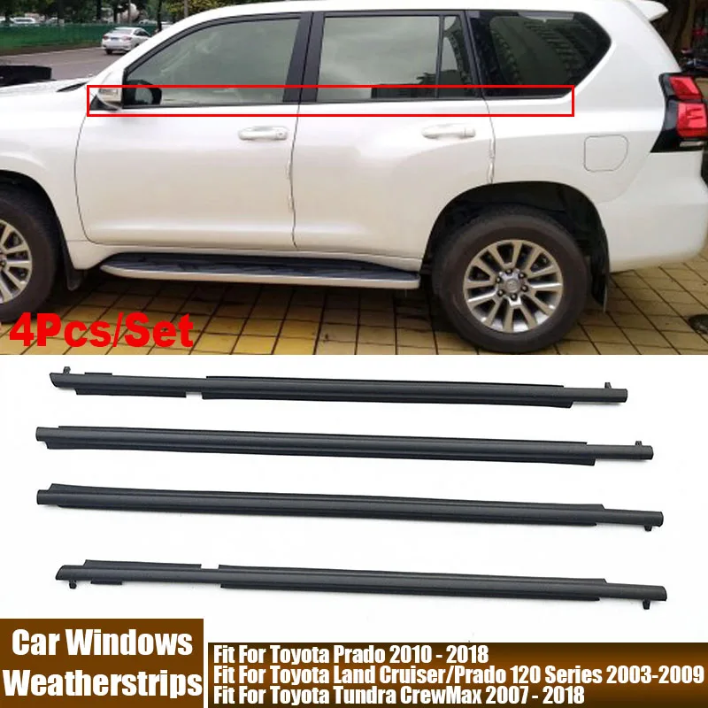 4Pcs/Set Car Window Glass Weatherstrips Waterproof Sealing Strip For Toyota Land Cruiser/Prado 2003-2018/Lexus GX470 2003-2009