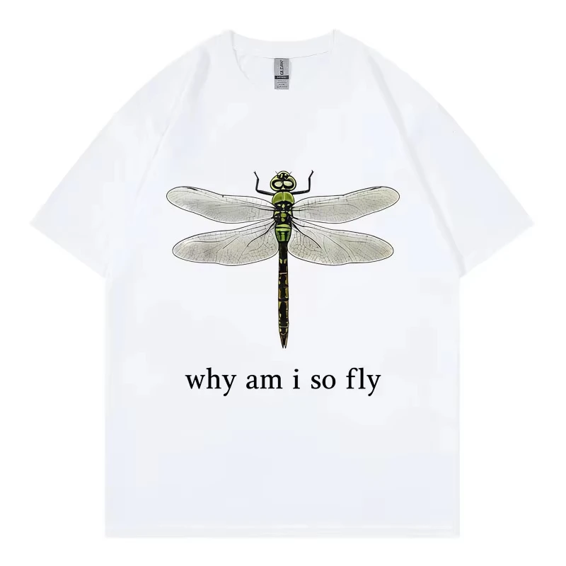 2026Why Am I So Fly Funny Dragonfly Meme T-shirt High Street Fashion Trend Short Sleeve T-shirts Men Women Casual T Shirt