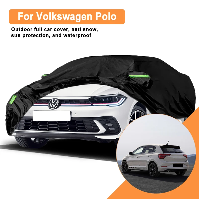 

Полный автомобильный чехол для Volkswagen VW Polo Outdoor Use — водонепроницаемый снегозащитный солнцезащитный козырек, аксессуары для защиты от зимы и лета