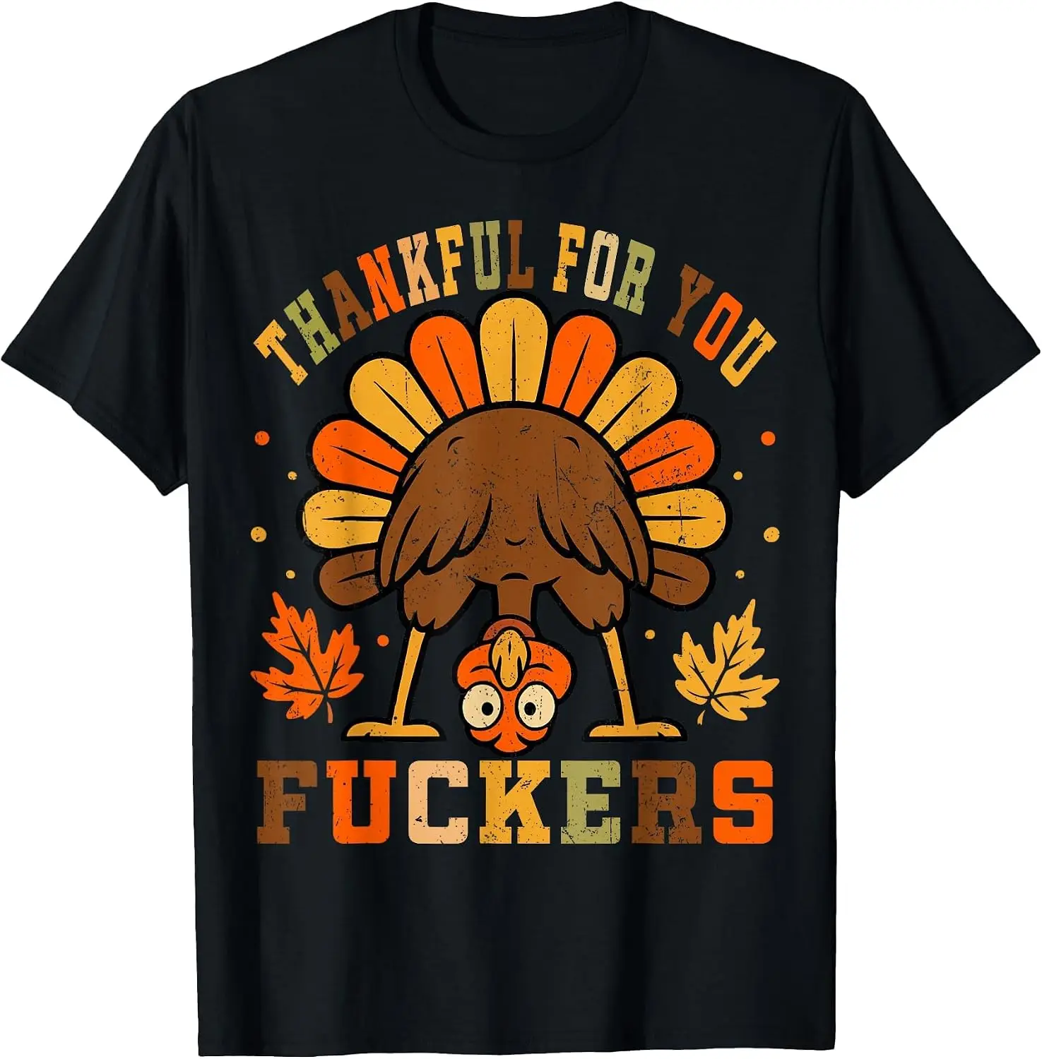 Vintage Thankful For You Fuckers Funny Thanksgiving T-Shirt Halloween Loose-Fit Pure Cotton Short-Sleeve Top – Stylish, Breathable, Plus-Size – Christmas Gift