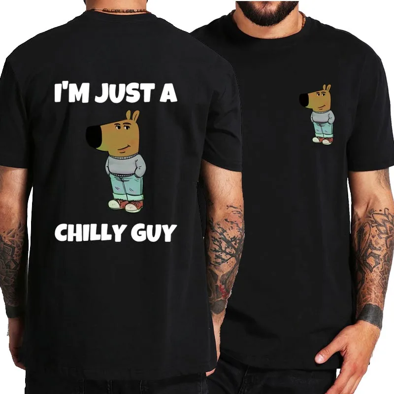 I'm Just A Chill Guy T-shirt Funny Meme Coin Trend Double Printing Tee Shirt Casual Unisex 100% Cotton Soft Tops EU Size