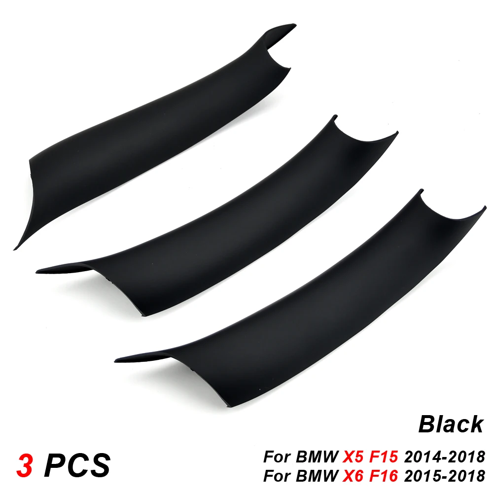 

For BMW X6 F16 2015-2018 For BMW X5 F15 2014-2018 3Pcs Car Styling Interior Door Panel Handle Inner Pull Protective Cover Trim B
