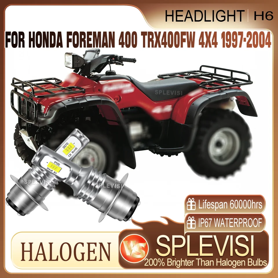 

Long-Lasting 60000 Hours H6 LED motorcycle Headlight For Honda Foreman 400 TRX400FW 4x4 1997 1998 1999 2000 2001 2002 2003 2004